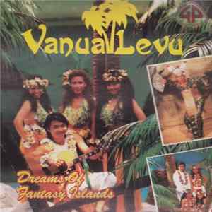 Vanua Levu - Dreams Of Fantasy Islands mp3