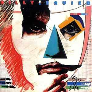 Billy Squier - Signs Of Life mp3