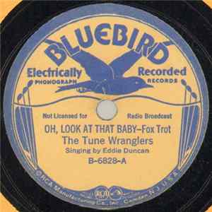The Tune Wranglers - Oh, Look At That Baby / That Little Texas Town mp3