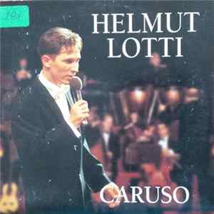 Helmut Lotti - Caruso mp3