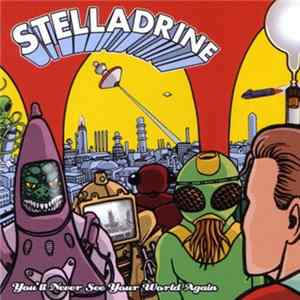 Stelladrine - You'll Never See Your World Again mp3