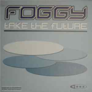 Foggy - Take The Future mp3