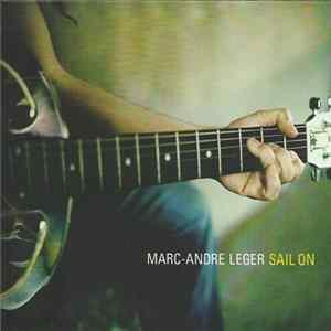 Marc-André Léger - Sail On mp3