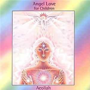 Aeoliah - Angel Love For Children mp3