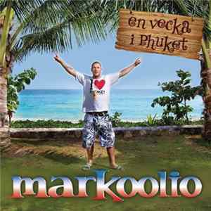 Markoolio - En Vecka I Phuket mp3