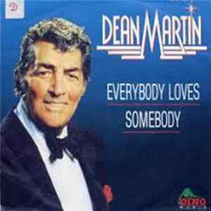 Dean Martin - Everybody Loves Somebody mp3