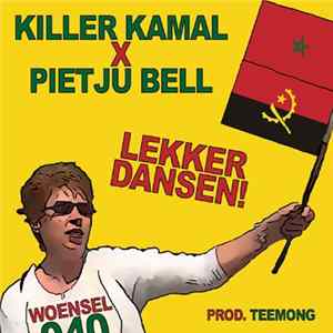 Killer Kamal & Pietju Bell - Lekker Dansen mp3