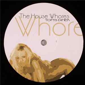 The House Whores / Hookers On Acid - Tom's Diner / Hear The Sound mp3