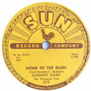 Johnny Cash And The Tennessee Two - Home Of The Blues / Give My Love To Rose mp3