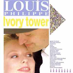 Louis Philippe - Ivory Tower mp3