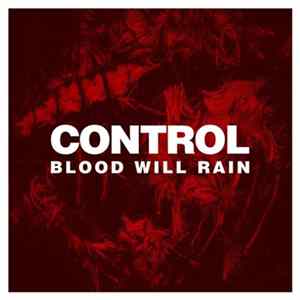 Control - Blood Will Rain mp3