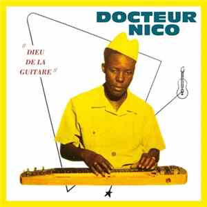 Docteur Nico - Dieu De La Guitare mp3