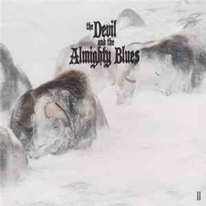 The Devil And The Almighty Blues - II mp3