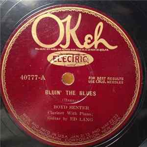 Boyd Senter - Bluin' The Blues / Clarinet Tickle mp3