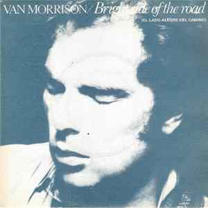 Van Morrison - Bright Side Of The Road = El Lado Alegre Del Camino mp3