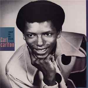 Carl Carlton - Drop By My Place mp3