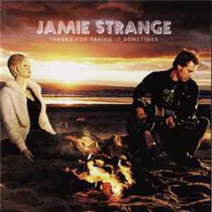 Jamie Strange - Thanks For Faking It Sometimes mp3
