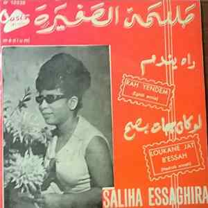 صليحة الصغيرة = Saliha Essaghira - راه يندم / لو كان جات بصح = Loukane Jat B Essah / Loukane Jat B'essah mp3