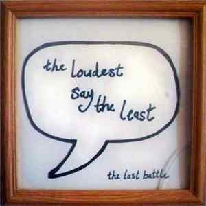 The Last Battle - The Loudest Say The Least EP mp3