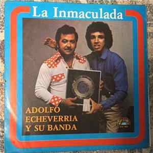 Adolfo Echeverria Y Su Banda - La Inmaculada mp3