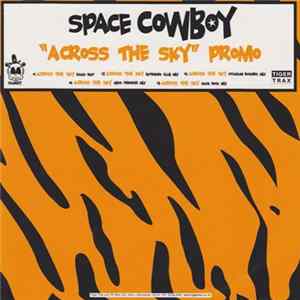 Space Cowboy - Across The Sky mp3