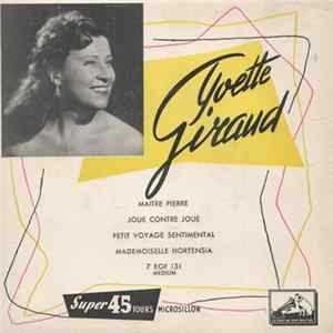 Yvette Giraud - Maitre Pierre / Joue Contre Joue / Petit Voyage Sentimental / Mademoiselle Hortensia mp3