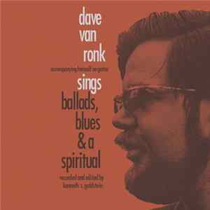 Dave Van Ronk - Sings Ballads, Blues & A Spiritual mp3