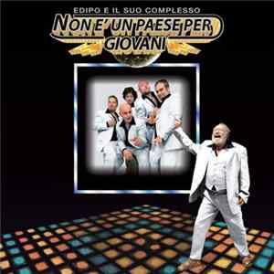 Edipo E Il Suo Complesso - Non è Un Paese Per Giovani mp3