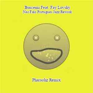 Buscemi & The Michel Bisceglia Ensemble - Nao Falo Portugues Jazz Rework (Pharaohz Remix) mp3