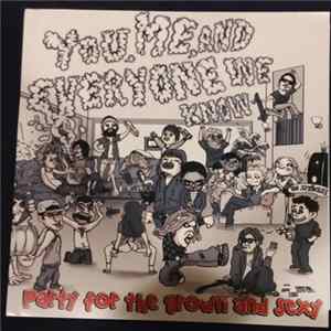 You, Me, And Everyone We Know - Party For The Grown And Sexy mp3