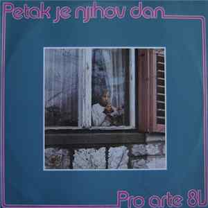 Pro Arte 81 - Petak Je Njihov Dan mp3