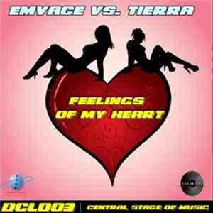 Emvace vs. Tierra - Feelings Of My Heart mp3