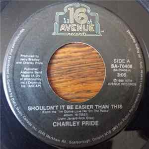 Charley Pride - Shouldn't It Be Easier Than This / Look In Your Mirror mp3