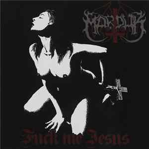 Marduk - Fuck Me Jesus mp3