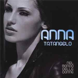 Anna Tatangelo - Nel Mondo Delle Donne mp3