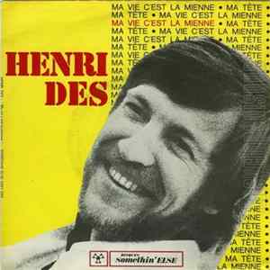 Henri Des - Ma Vie C'est La Mienne / Ma Tête mp3