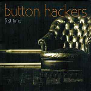 Button Hackers - First Time mp3