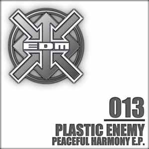 Plastic Enemy - Peaceful Harmony E.P. mp3