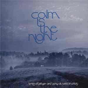The Monks Of Weston Priory - Calm Is The Night mp3
