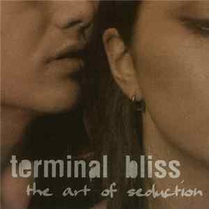 Terminal Bliss - The Art Of Seduction mp3