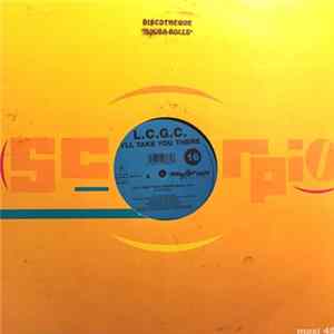 L.C.G.C. - I'll Take You There mp3