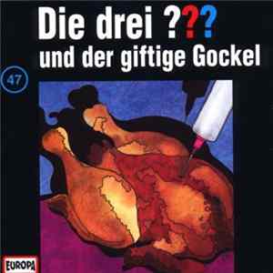 Megan Stine & William Stine - Die Drei ??? 47 - Und Der Giftige Gockel mp3
