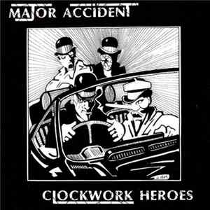 Major Accident - Clockwork Heroes mp3