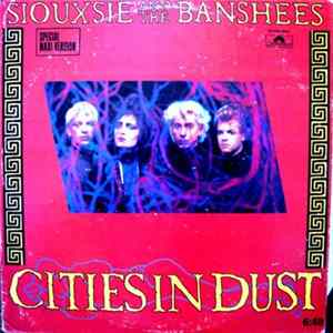 Siouxsie And The Banshees - Cities In Dust mp3