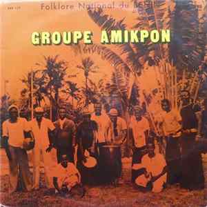Groupe Amikpon - Folklore National Du Benin mp3
