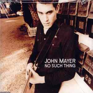 John Mayer - No Such Thing mp3