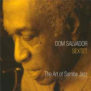 Dom Salvador Sextet - The Art Of Samba Jazz mp3