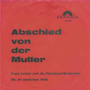 Franz Leitner Und Die Feierabend-Musikanten - Abschied von Der Mutter mp3