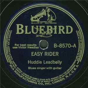 Huddie Leadbelly - Easy Rider / Worried Blues mp3