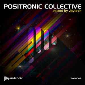 Jaytech - Positronic Collective mp3